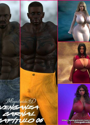 [Meggadroide] VENGANZA Carnal parte 6 (Comic Porn)